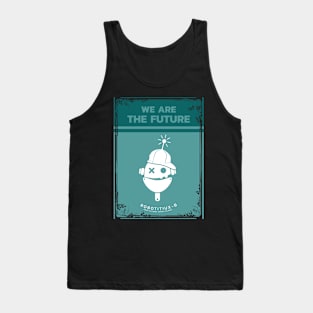 Boys, we are the future Tank Top